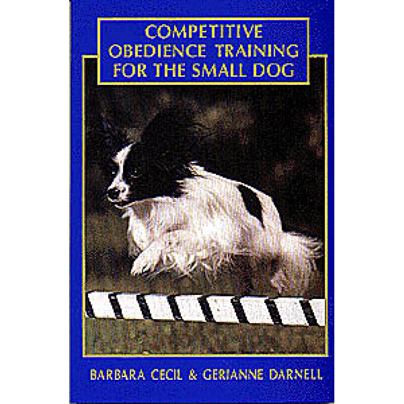 Competitive obedience for the small dog