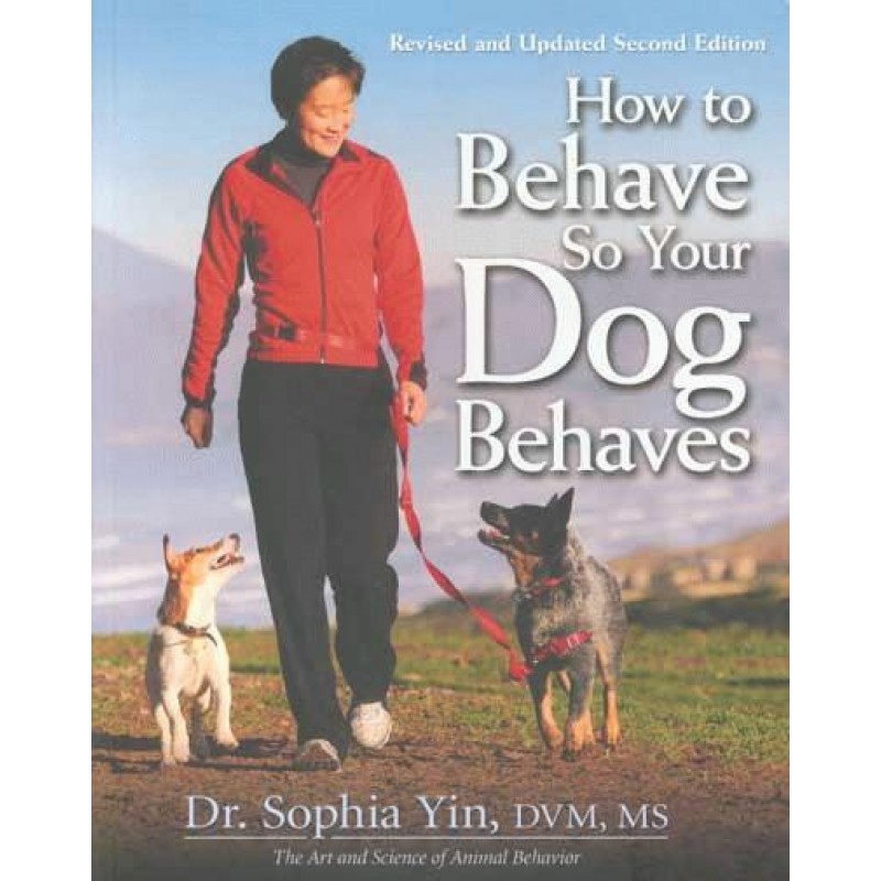 how to behave so your dog behaves